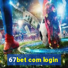 67bet com login